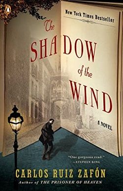 The Shadow of the Wind (The Cemetery of Forgotten 1) by Carlos Ruiz Zafón