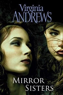 The Mirror Sisters (The Mirror Sisters 1) by V.C. Andrews
