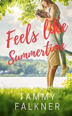 Feels Like Summertime (Lake Fisher 1) by Tammy Falkner