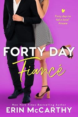 Forty Day Fiancé (Sassy in the City 3) by Erin McCarthy