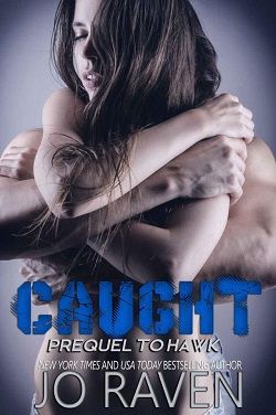 Caught (Sex and Bullets 1.50) by Jo Raven