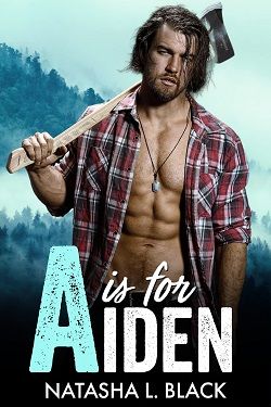 A is for Aiden (Men of ALPHAbet Mountain) by Natasha L. Black