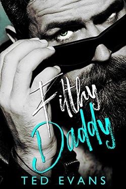 Filthy Daddy (Baby Daddies 2) by Ted Evans