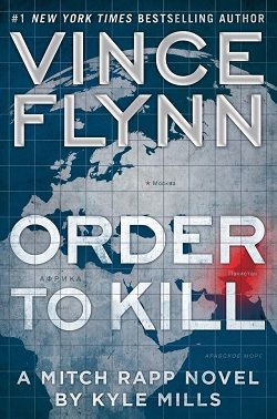 Order to Kill (Mitch Rapp 15) by Vince Flynn