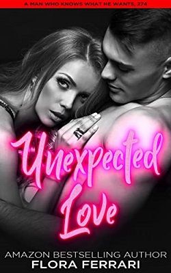 Unexpected Love - A Steamy Instalove by Flora Ferarri