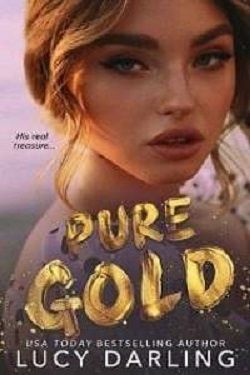 Pure Gold by Lucy Darling