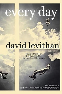 Every Day (Every Day 1) by David Levithan