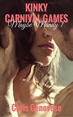 Kinky Carnival Games (Maybe Mandy 1) by Chris Genovese, C.C. Genovese