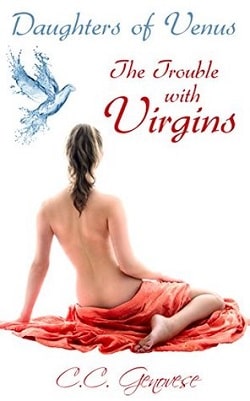 The Trouble with Virgins (Daughters of Venus 2) by Chris Genovese