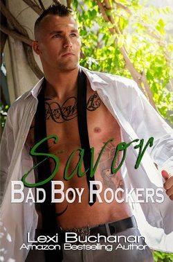 Savor (Bad Boy Rockers 4) by Lexi Buchanan