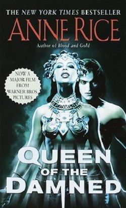 The Queen Of The Damned (The Vampire Chronicles 3) by Anne Rice