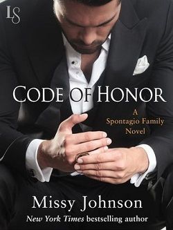 Code of Honor (Spontagio Family 1) by Missy Johnson