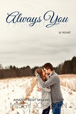 Always You (Love Hurts 1) by Missy Johnson