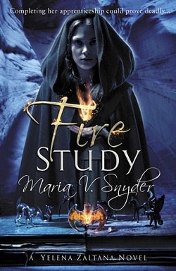 Fire Study (Poison Study 3) by Maria V. Snyder