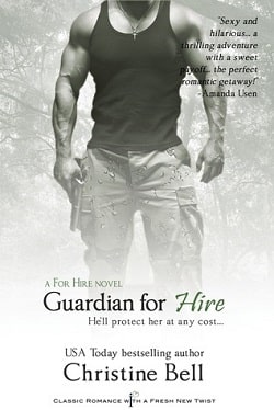 Guardian For Hire (For Hire 2) by Christine Bell