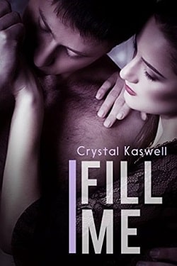 Fill Me (Rouse Me 3) by Crystal Kaswell