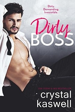 Dirty Boss (Dirty Rich 2) by Crystal Kaswell