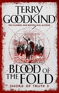Blood of the Fold (Sword of Truth 3) by Terry Goodkind