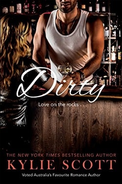 Dirty (Dive Bar 1) by Kylie Scott