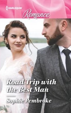 Road Trip with the Best Man by Sophie Pembroke