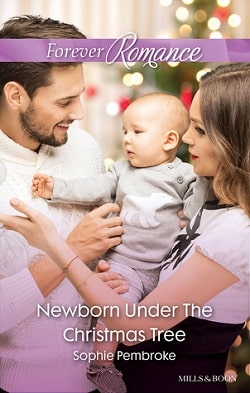 Newborn Under the Christmas Tree by Sophie Pembroke