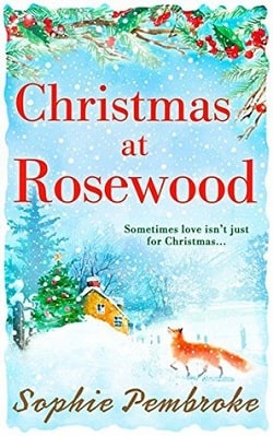Christmas at Rosewood by Sophie Pembroke