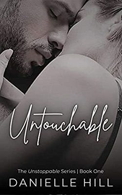 Untouchable (Unstoppable 1) by Danielle Hill