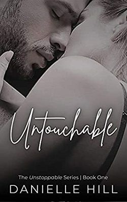Untouchable (Unstoppable 1) by Danielle Hill