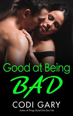 Good at Being Bad (Rock Canyon, Idaho 8) by Codi Gary