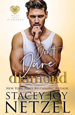 Don't Dare a Diamond (Must Love Diamonds 5) by Stacey Joy Netzel