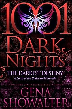 The Darkest Destiny (Lords of the Underworld 15.50) by Gena Showalter