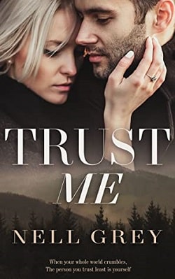 Trust Me (Trust Me, Find Me 1) by Nell Grey