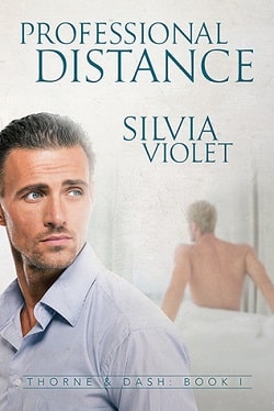Professional Distance (Thorne and Dash 1) by Silvia Violet