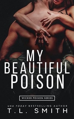 My Beautiful Poison (Wicked Poison 1) by T.L. Smith