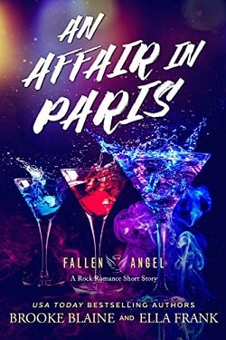An Affair In Paris (Fallen Angel 3.5) by Ella Frank, Brooke Blaine