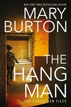 The Hangman (The Forgotten Files 3) by Mary Burton