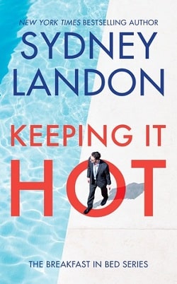 Keeping It Hot (Breakfast in Bed 1) by Sydney Landon