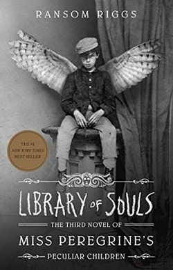 Library of Souls (Miss Peregrine's Peculiar Children 3) by Ransom Riggs