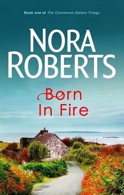 Born in Fire (Born In Trilogy 1) by Nora Roberts