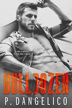 Bulldozer (Hard to Love 3) by P. Dangelico