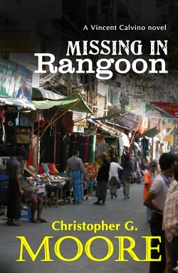 Missing In Rangoon by Christopher Moore