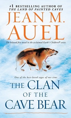The Clan of the Cave Bear (Earth's Children 1) by Jean M. Auel