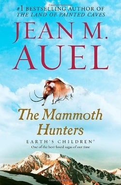 The Mammoth Hunters (Earth's Children 3) by Jean M. Auel