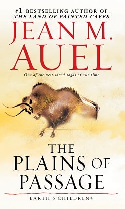 The Plains of Passage (Earth's Children 4) by Jean M. Auel