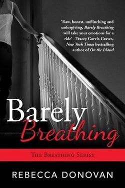 Barely Breathing (Breathing 2) by Rebecca Donovan