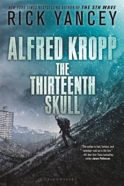 The Thirteenth Skull (Alfred Kropp 3) by Rick Yancey