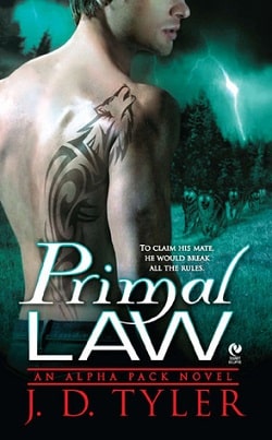 Primal Law (Alpha Pack 1) by J.D. Tyler