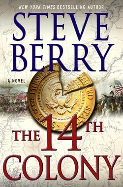 The 14th Colony (Cotton Malone 11) by Steve Berry