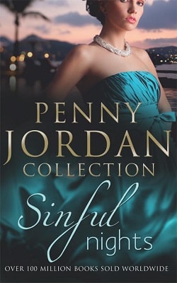 Sinful Nights: The Six-Month Marriage/Injured Innocent/Loving by Penny Jordan