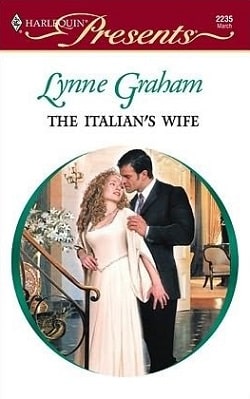 The Italian's Wife by Lynne Graham
